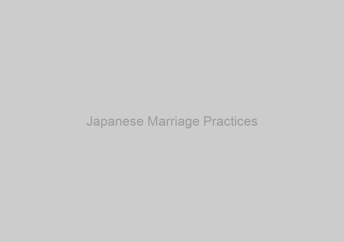Japanese Marriage Practices